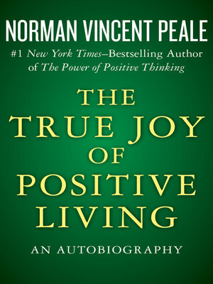 cover image of The True Joy of Positive Living